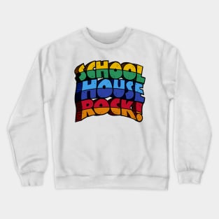 School House Rock Crewneck Sweatshirt